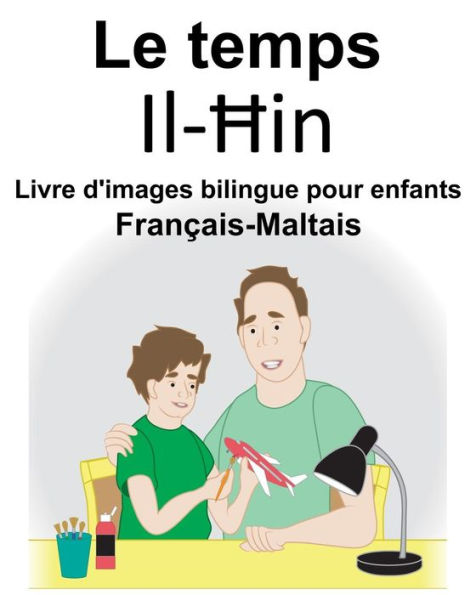 Français-Maltais Le temps Livre d'images bilingue pour enfants