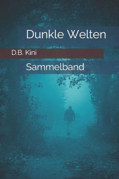 Dunkle Welten: Sammelband