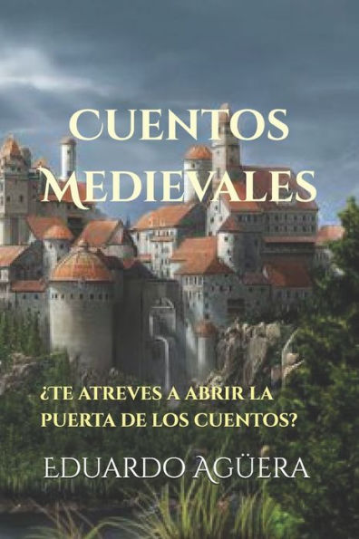 Cuentos Medievales: ¿Te atreves abrir la puerta de los cuentos?