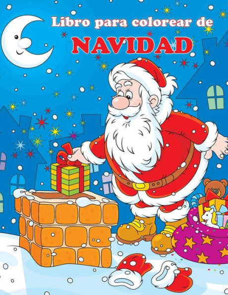 Libro para colorear de Navidad: Las Aventuras de Papï¿½ Noel