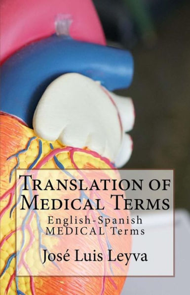 Translation of Medical Terms: English-Spanish MEDICAL Terms