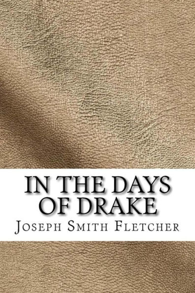 the Days of Drake