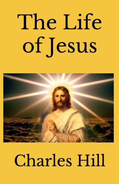 The Life of Jesus