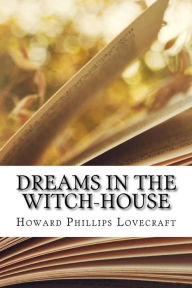 Title: Dreams in the Witch-House, Author: H. P. Lovecraft