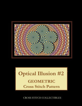 Optical Illusion 2 Geometric Cross Stitch Pattern By Kathleen George Cross Stitch Collectibles Paperback Barnes Noble