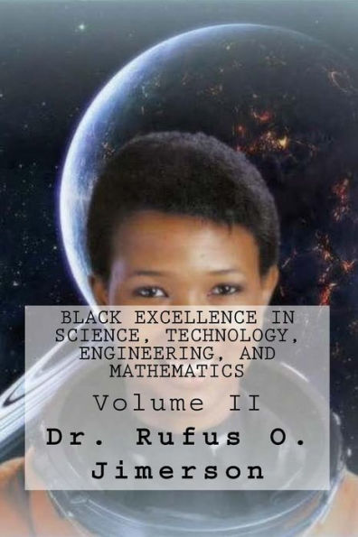 Black Excellence in Science, Technology, Engineering, and Mathematics: Volume II