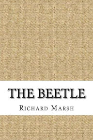 Title: The Beetle, Author: Richard Marsh