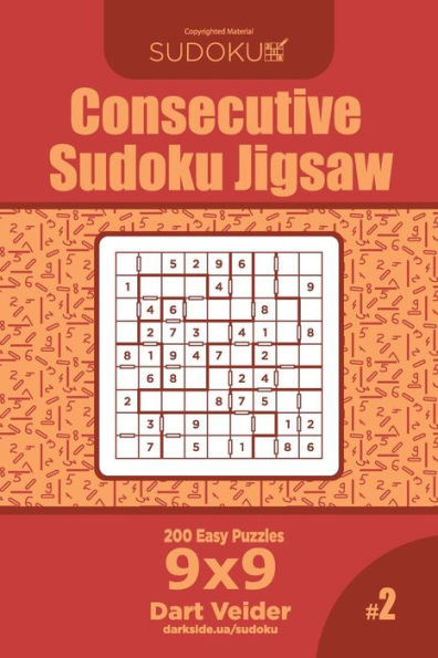 Consecutive Sudoku Jigsaw - 200 Easy Puzzles 9x9 (Volume 2)