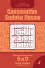 Consecutive Sudoku Jigsaw - 200 Hard to Master Puzzles 9x9 (Volume 7)