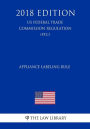 Appliance Labeling Rule (US Federal Trade Commission Regulation) (FTC) (2018 Edition)