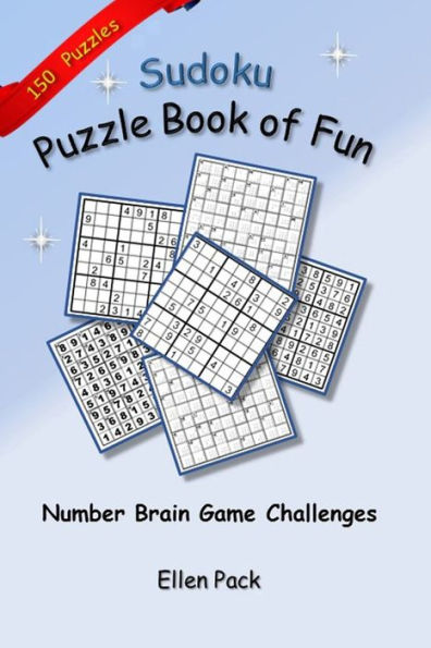 Sudoku Puzzle Book of Fun: Number Brain Game Challenges