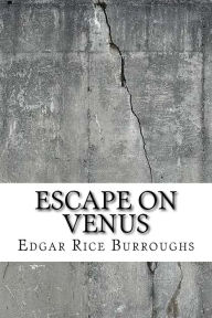 Title: Escape on Venus, Author: Edgar Rice Burroughs