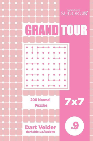 Sudoku Grand Tour - 200 Normal Puzzles 7x7 (Volume 9)