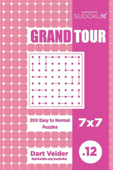 Sudoku Grand Tour - 200 Easy to Normal Puzzles 7x7 (Volume 12)