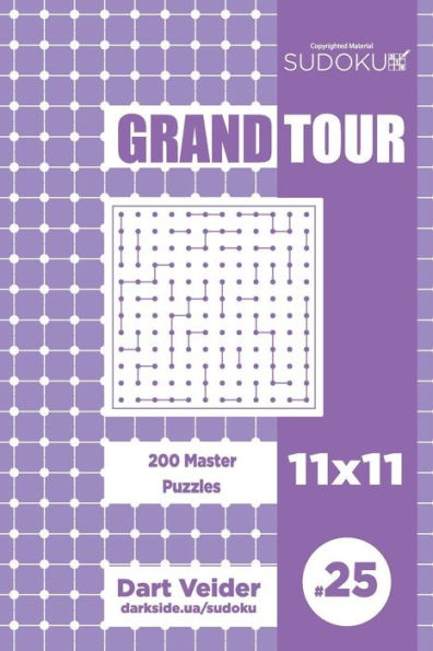 Sudoku Grand Tour - 200 Master Puzzles 11x11 (Volume 25)