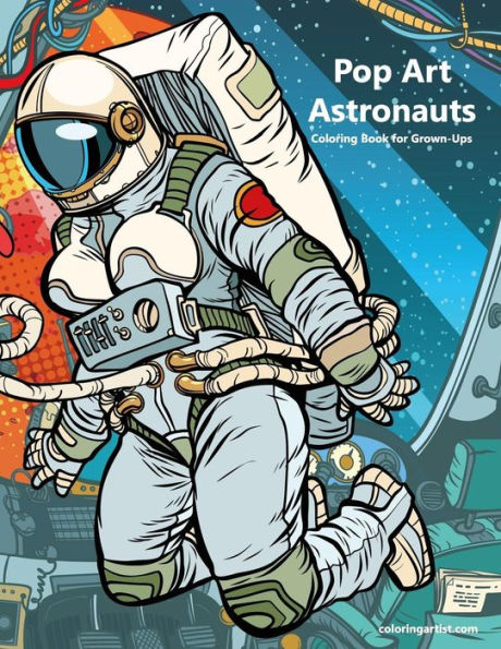 Pop Art Astronauts Coloring Book for Grown-Ups 1