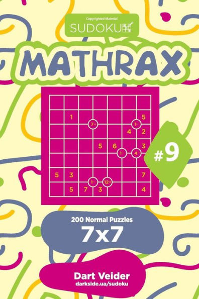 Sudoku Mathrax - 200 Normal Puzzles 7x7 (Volume 9)