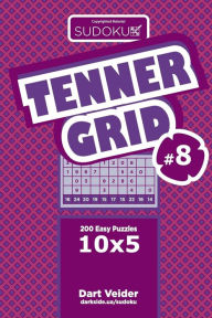 Title: Sudoku Tenner Grid - 200 Easy Puzzles 10x5 (Volume 8), Author: Dart Veider