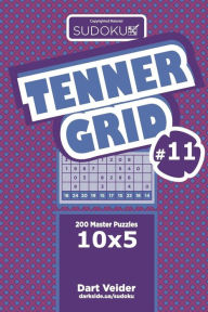 Title: Sudoku Tenner Grid - 200 Master Puzzles 10x5 (Volume 11), Author: Dart Veider
