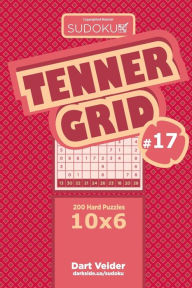Title: Sudoku Tenner Grid - 200 Hard Puzzles 10x6 (Volume 17), Author: Dart Veider