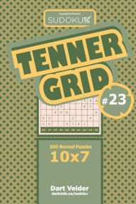 Title: Sudoku Tenner Grid - 200 Normal Puzzles 10x7 (Volume 23), Author: Dart Veider