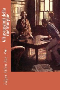 Title: Gli assassinii della rue Morgue, Author: Edgar Allan Poe