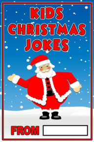 Title: Kids Christmas Jokes: Christmas Gift For Kids, Author: Share The Love Gifts