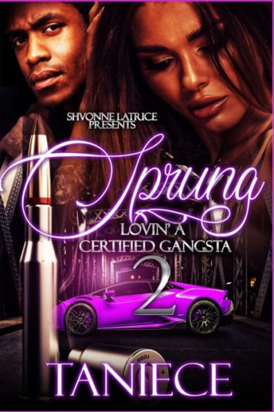 Sprung 2: Lovin' a Certified Gangsta