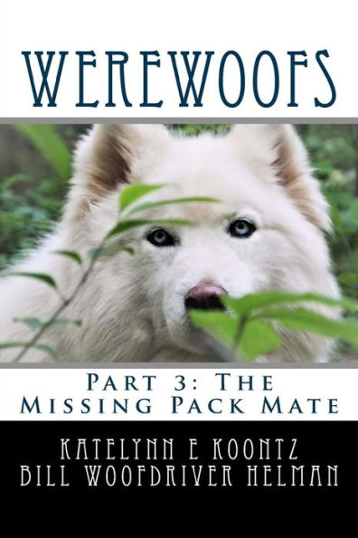 Werewoofs: The Missing Pack Mate