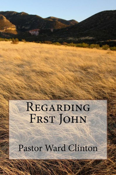 Regarding Frst John