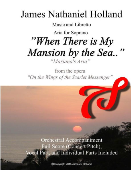 When There is My Mansion By the Sea: Aria for Soprano from the opera 