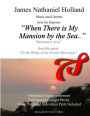 When There is My Mansion By the Sea: Aria for Soprano from the opera 