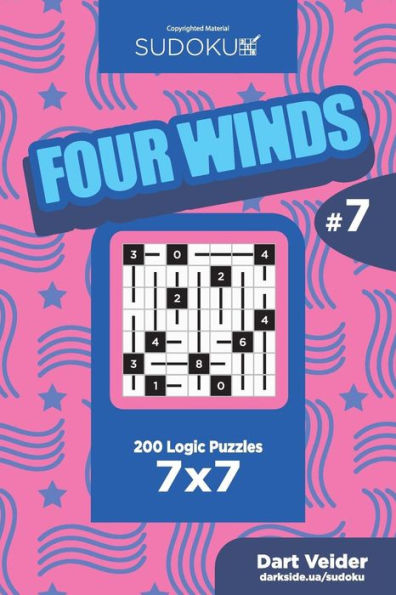 Sudoku Four Winds - 200 Logic Puzzles 7x7 (Volume 7)
