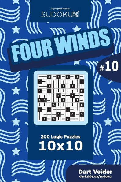 Sudoku Four Winds - 200 Logic Puzzles 10x10 (Volume 10)