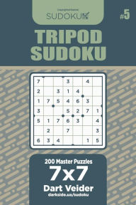 Title: Tripod Sudoku - 200 Master Puzzles 7x7 (Volume 5), Author: Dart Veider