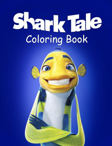 Shark Tale Coloring Book: Coloring Book for Kids and Adults with Fun, Easy, and Relaxing Coloring Pages