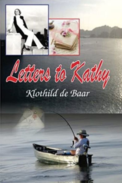 Letters to Kathy: A Series of Letters and Notes by James Traill Lyon