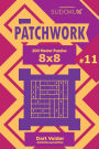 Sudoku Patchwork - 200 Master Puzzles 8x8 (Volume 11)