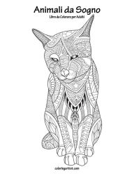 Title: Animali da Sogno Libro da Colorare per Adulti 1, Author: Nick Snels