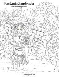 Title: Fantasia Zendoodle Libro da Colorare per Adulti 1, Author: Nick Snels
