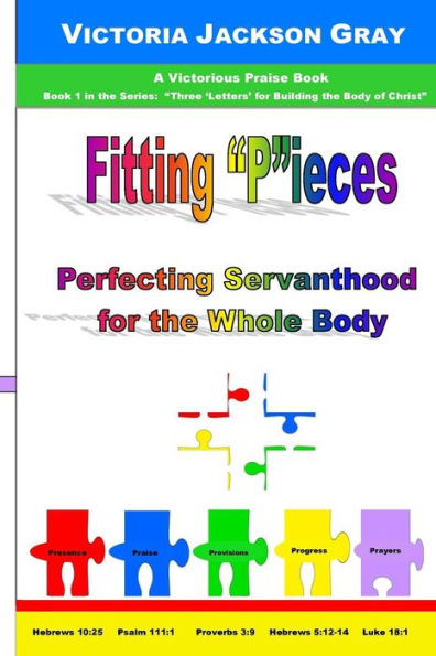 Fitting "P"ieces: Perfecting Servanthood for the Whole Body