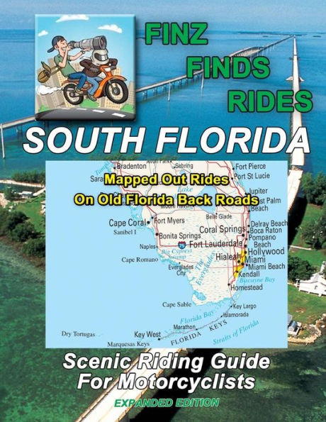 Scenic Rides In South Florida (Expanded Edition)