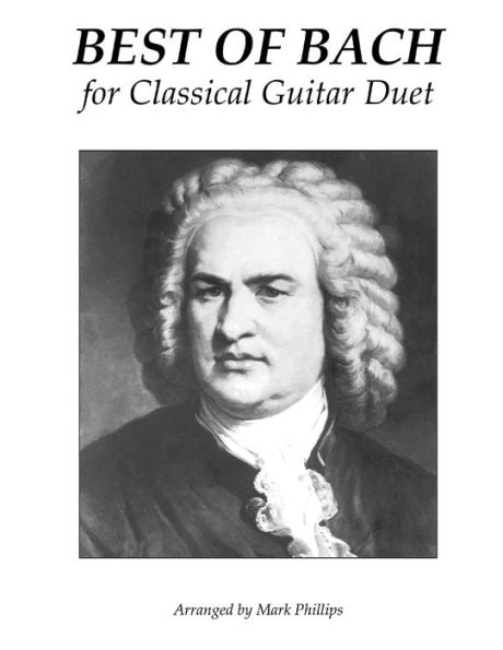 Best of Bach for Classical Guitar Duet