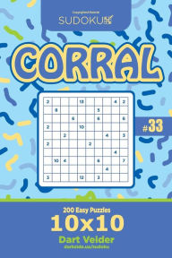 Title: Sudoku Corral - 200 Easy Puzzles 10x10 (Volume 33), Author: Dart Veider
