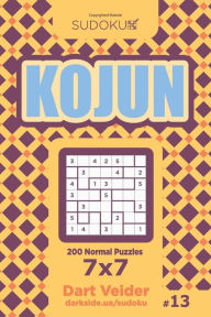 Title: Sudoku Kojun - 200 Normal Puzzles 7x7 (Volume 13), Author: Dart Veider