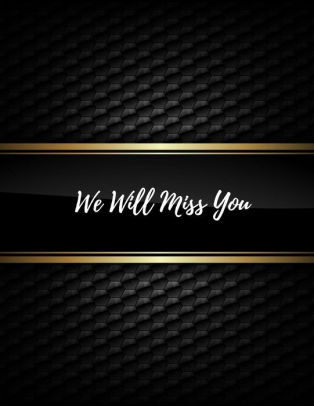 We Will Miss You Message Book Keepsake Memory Book Wishes For