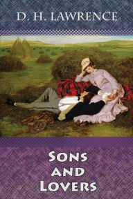 Title: Sons and Lovers, Author: D. H. Lawrence