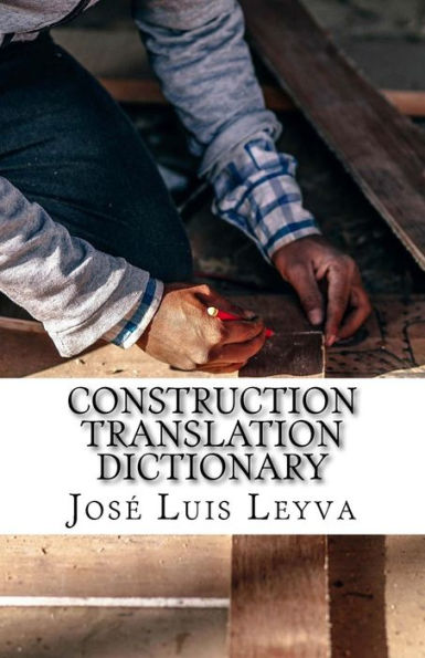 Barnes and Noble Construction Translation Dictionary: English-Spanish ...