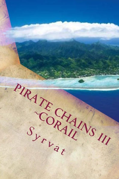 Pirate Chains III: Corail