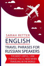 English: Travel Phrases For Russian Speakers: The most useful 1.000 phrases you´ll need when traveling in the world